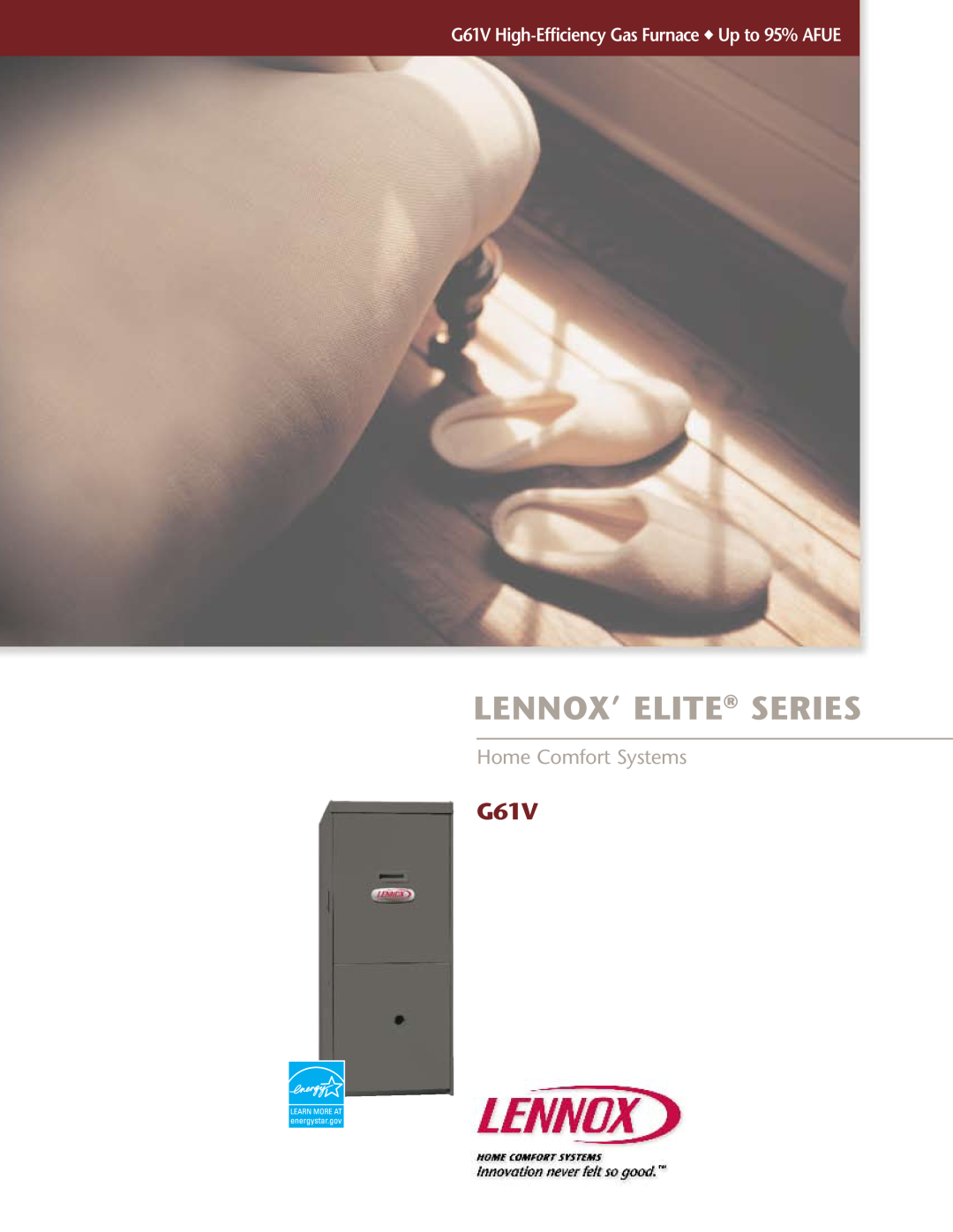 Lenoxx Electronics manual Lennox’ Elite Series, Home Comfort Systems, G61V High-EfficiencyGas Furnace Up to 95% AFUE 