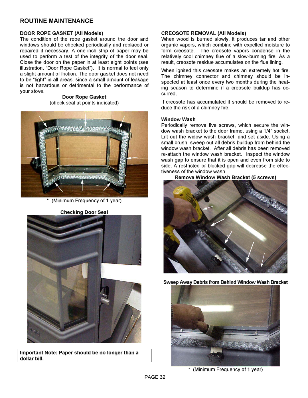 Lenoxx Electronics Optima 3 FS Door Rope Gasket All Models, Checking Door Seal Creosote Removal All Models, Window Wash 