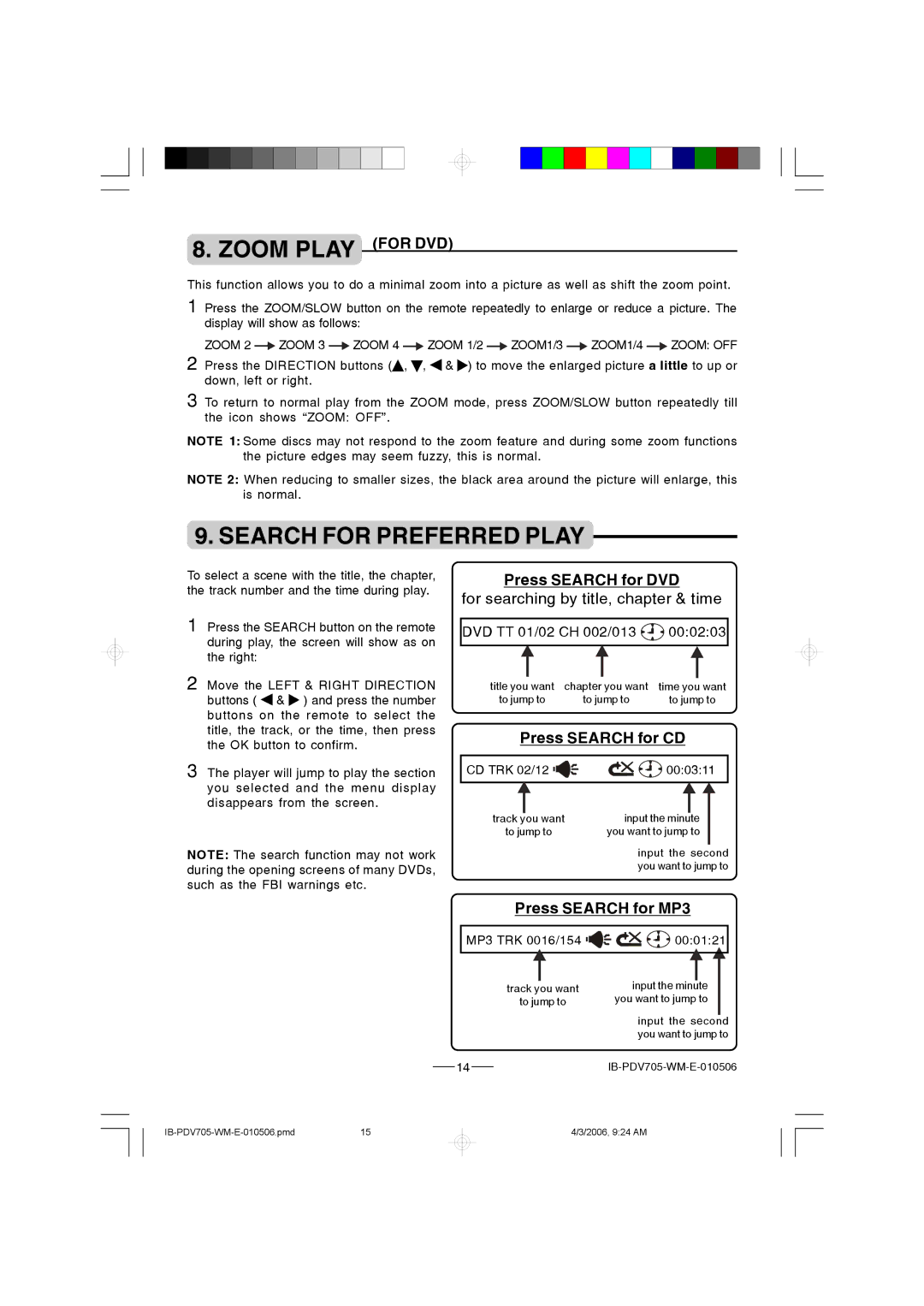 Lenoxx Electronics PDV-705 Zoom Play for DVD, Search for Preferred Play, Press Search for DVD, Press Search for CD 