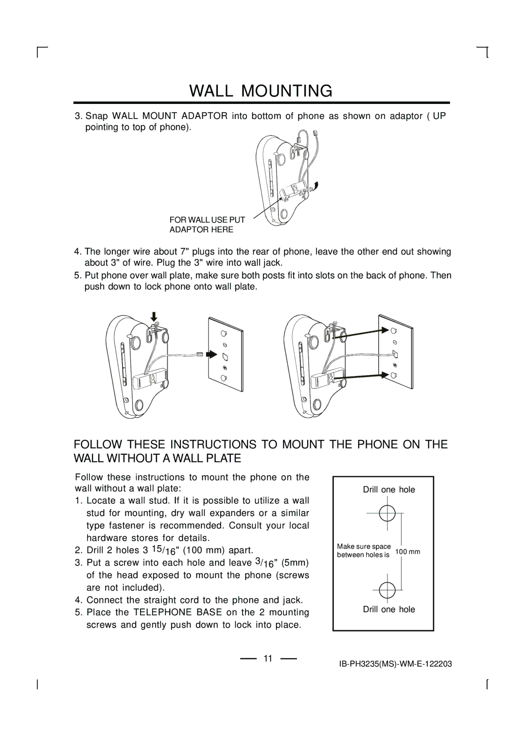 Lenoxx Electronics PH-3235 operating instructions Drill one hole 