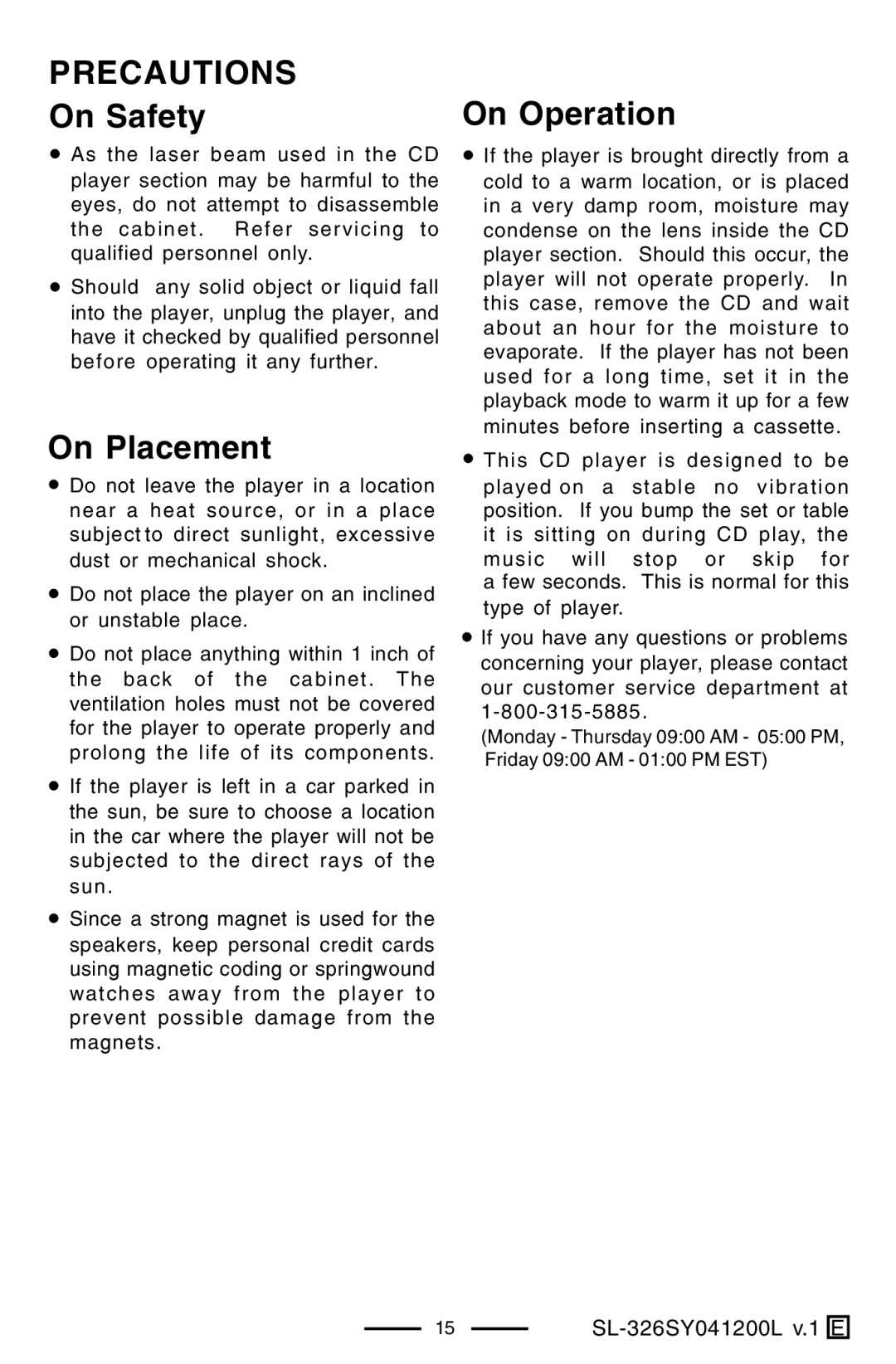 Lenoxx Electronics SL-326 manual Precautions, On Safety, On Placement, On Operation 