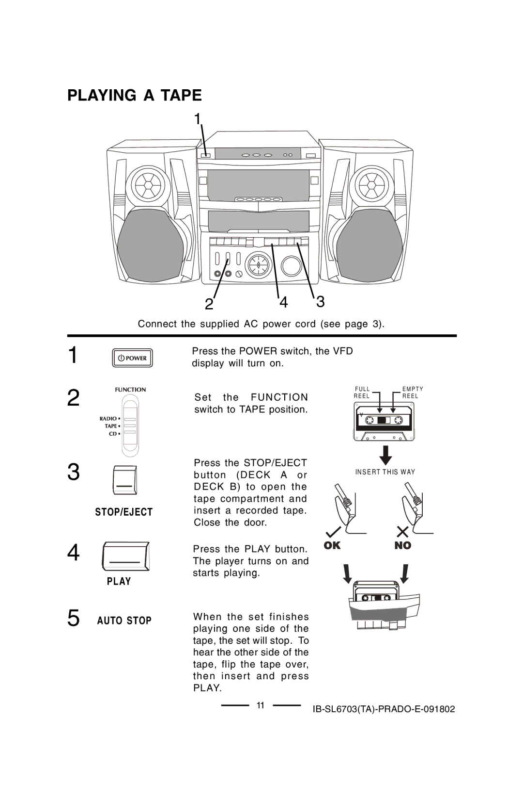 Lenoxx Electronics SL-6703 manual Playing a Tape, STOP/EJECT Play Auto Stop 