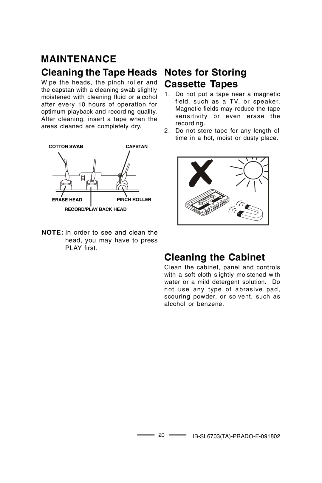 Lenoxx Electronics SL-6703 manual Maintenance Cleaning the Tape Heads, Cassette Tapes, Cleaning the Cabinet 