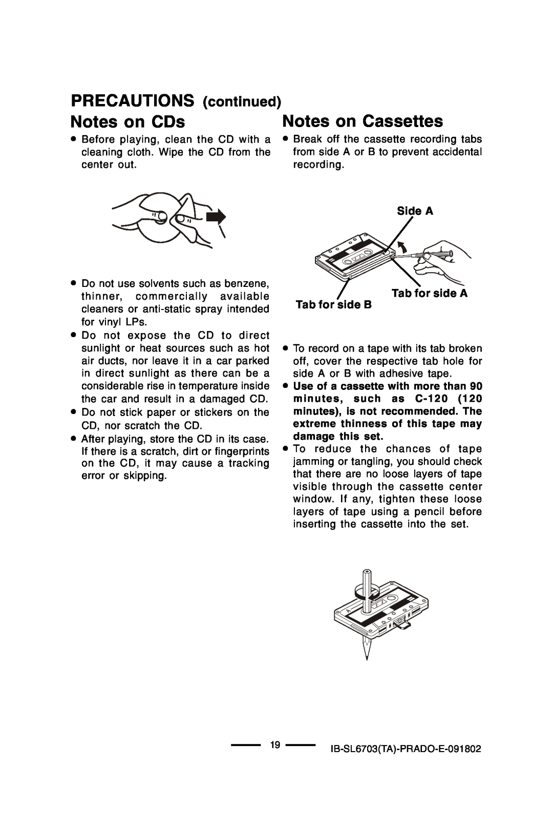 Lenoxx Electronics SL-6703 PRECAUTIONS continued, Notes on CDs, Notes on Cassettes, Side A Tab for side A Tab for side B 