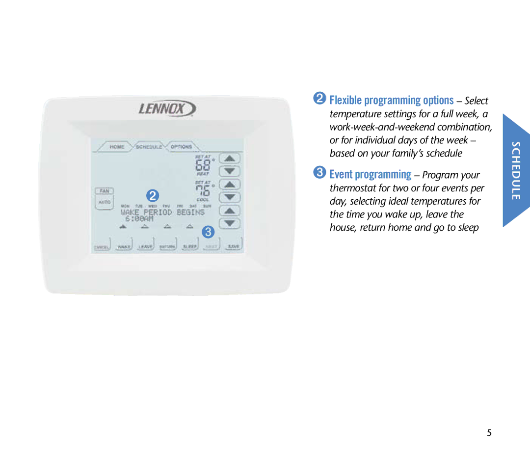 Lenoxx Electronics Touchscreen Thermostat manual Schedule, ➌ Event programming Program your 