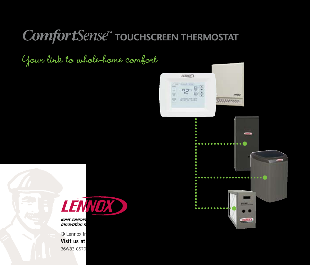 Lenoxx Electronics Your link to whole-homecomfort, ComfortSense Touchscreen Thermostat, 36W83 CS7000 2/08, PC52856 