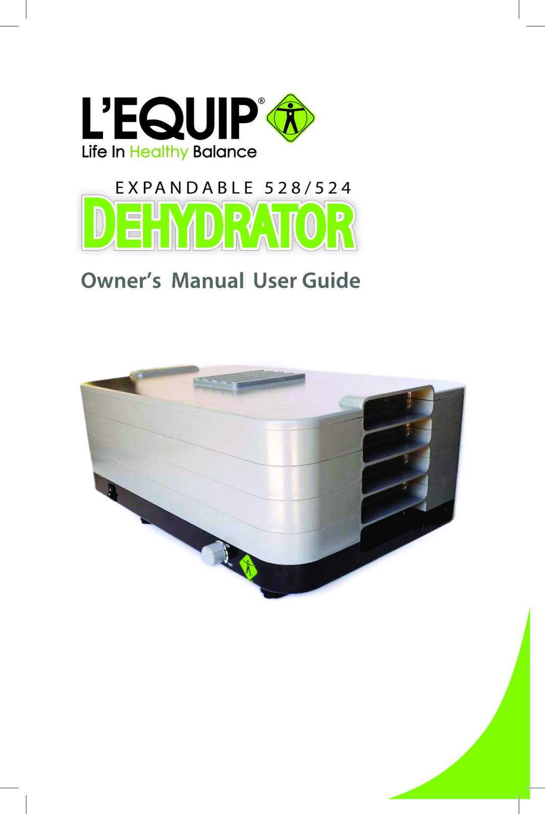 L'Equip 524, 528 manual Dehydrator 