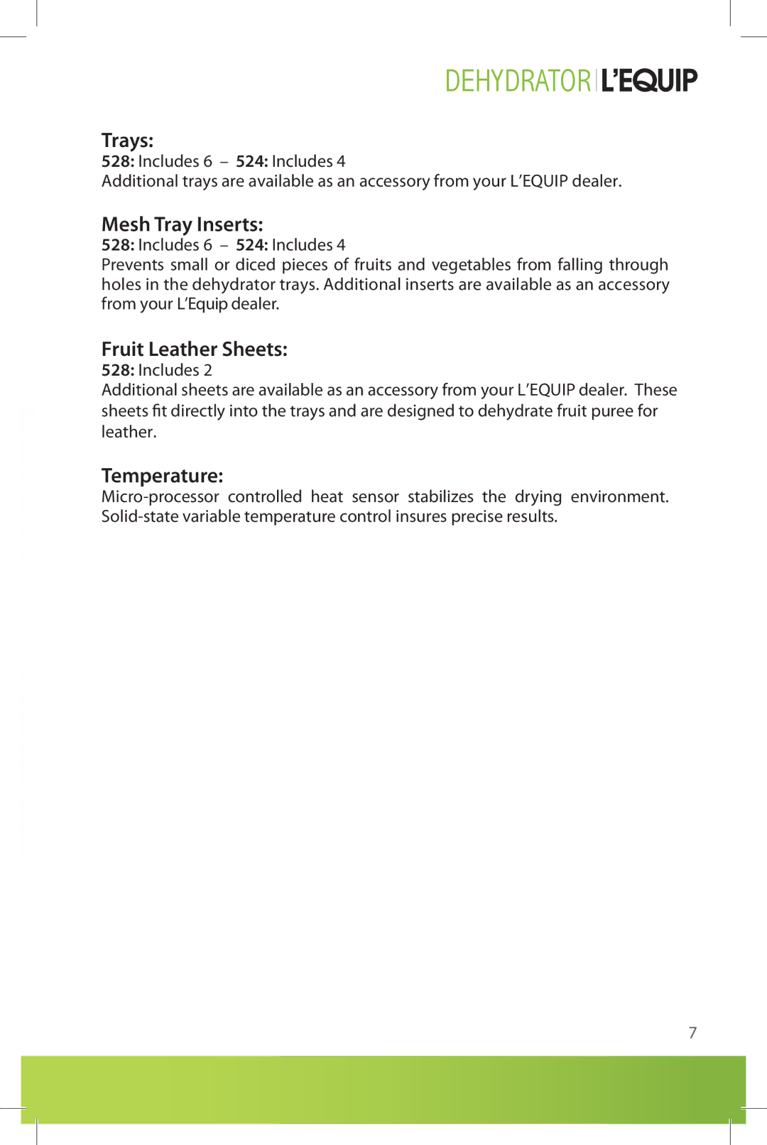 L'Equip 524, 528 manual Trays, Mesh Tray Inserts, Fruit Leather Sheets, Temperature 
