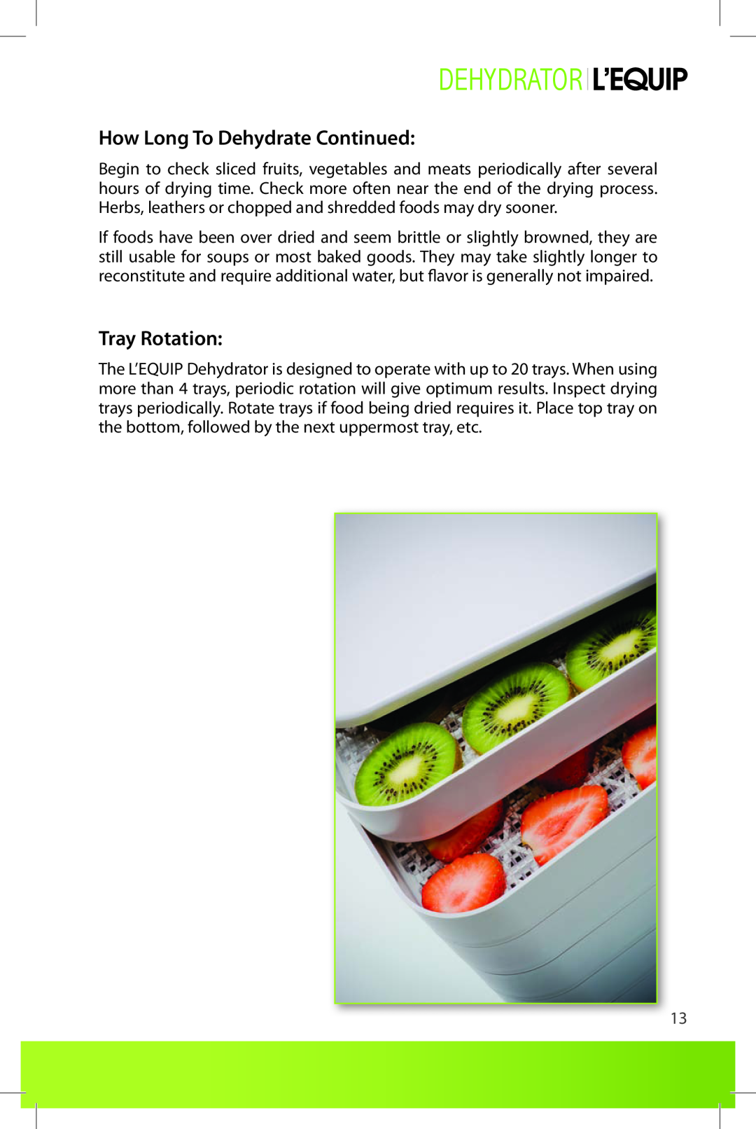 L'Equip 524, 528 manual How Long To Dehydrate Continued, Tray Rotation, Dehydrator 