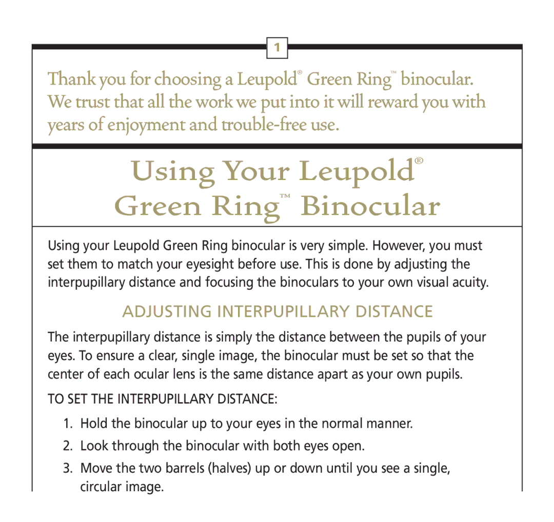 Leupold 56113 operating instructions Using Your Leupold Green Ring Binocular, Adjusting Interpupillary Distance 