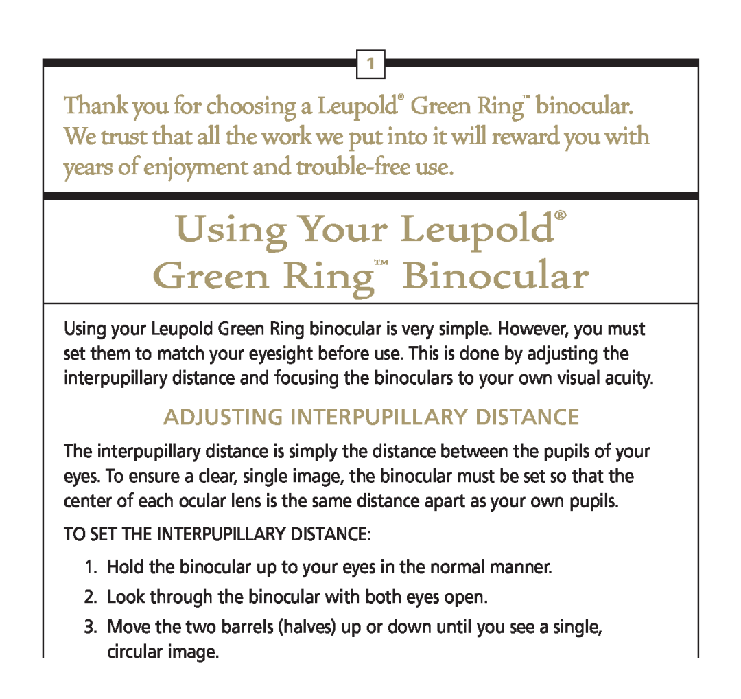 Leupold 56113 operating instructions Using Your Leupold Green Ring Binocular, Adjusting Interpupillary Distance 