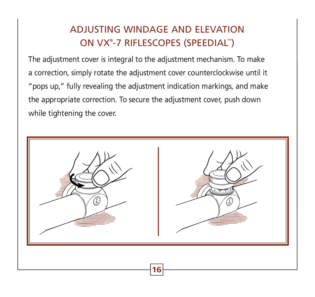 Leupold Hunting Equipment manual Adjusting Windage and Elevation On VX-7 Riflescopes Speedial 