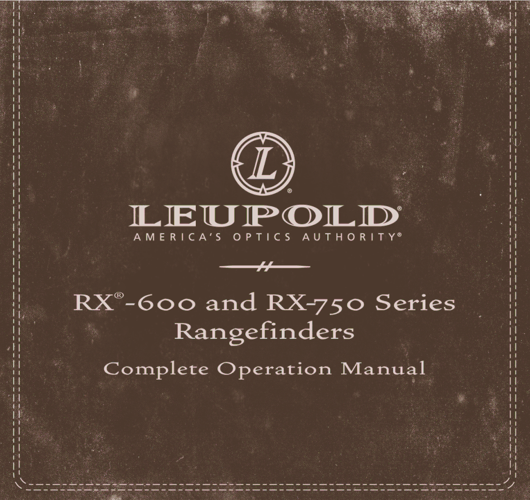 Leupold Rx-750, Rx-600 operation manual RX-600 and RX-750 Series Rangefinders 