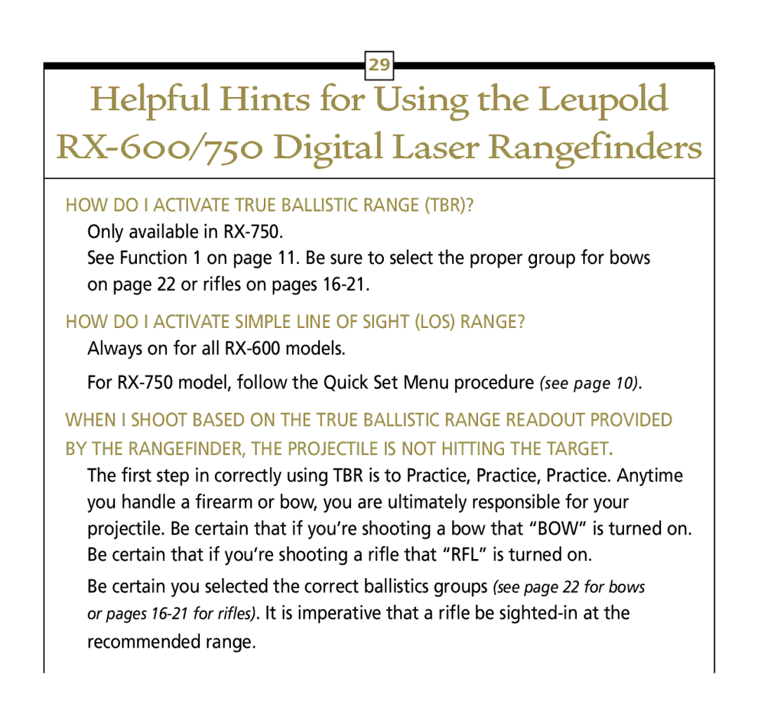 Leupold Rx-600, Rx-750 operation manual For RX-750 model, follow the Quick Set Menu procedure see 