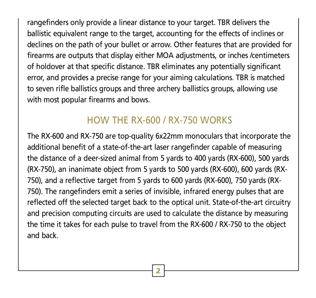 Leupold Rx-750, Rx-600 operation manual HOW the RX-600 / RX-750 Works 