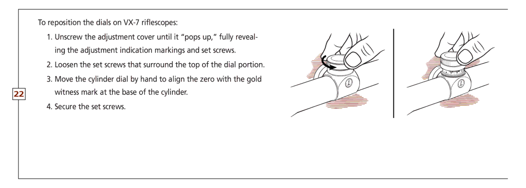 Leupold FX-ll, VX-II, FX-I, FX-3, FXTM-I, VX-3 owner manual To reposition the dials on VX-7 riflescopes 