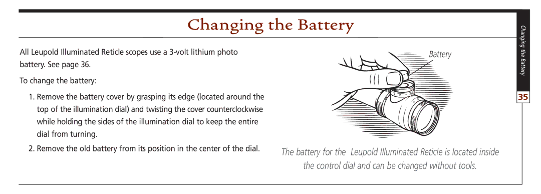 Leupold VX-II, FX-ll, FX-I, FX-3, FXTM-I, VX-3 owner manual Changing the Battery, Control dial and can be changed without tools 