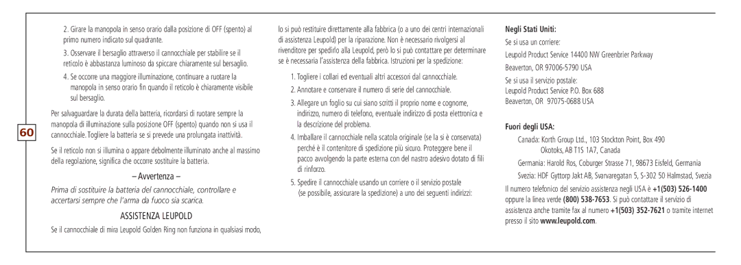 Leupold FX-3, VX-II, FX-ll, FX-I, FXTM-I, VX-3 Assistenza Leupold, Annotare e conservare il numero di serie del cannocchiale 