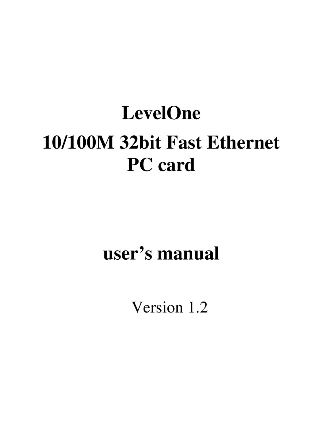 LevelOne user manual LevelOne 10/100M 32bit Fast Ethernet PC card User’s manual 