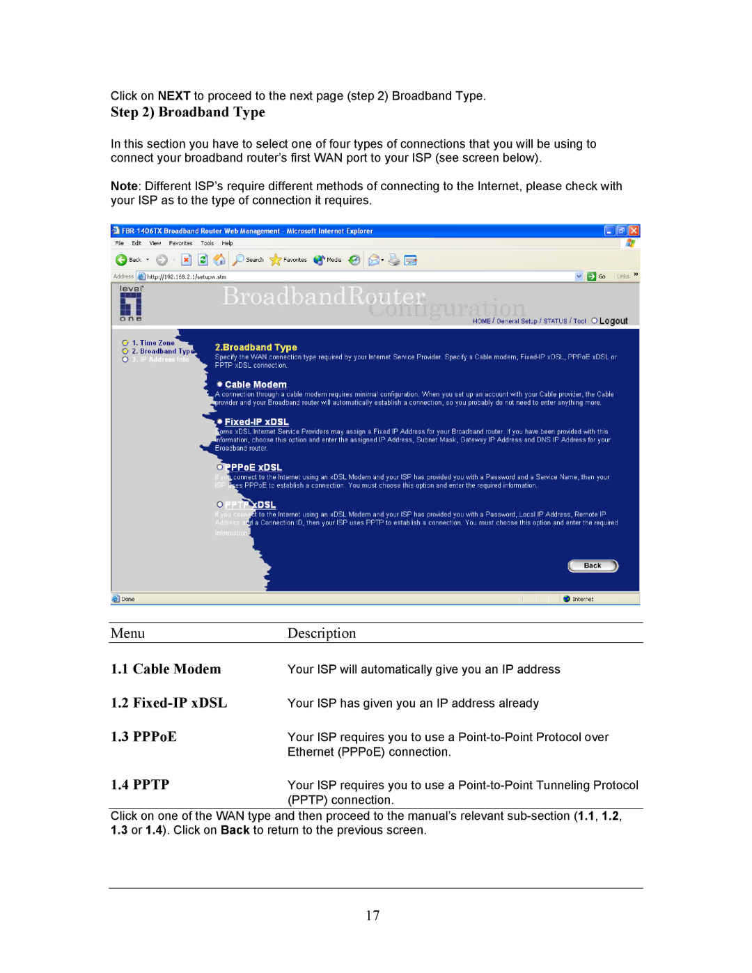 LevelOne FBR-1406TX manual Broadband Type, Cable Modem, Fixed-IP xDSL, PPPoE, Pptp 
