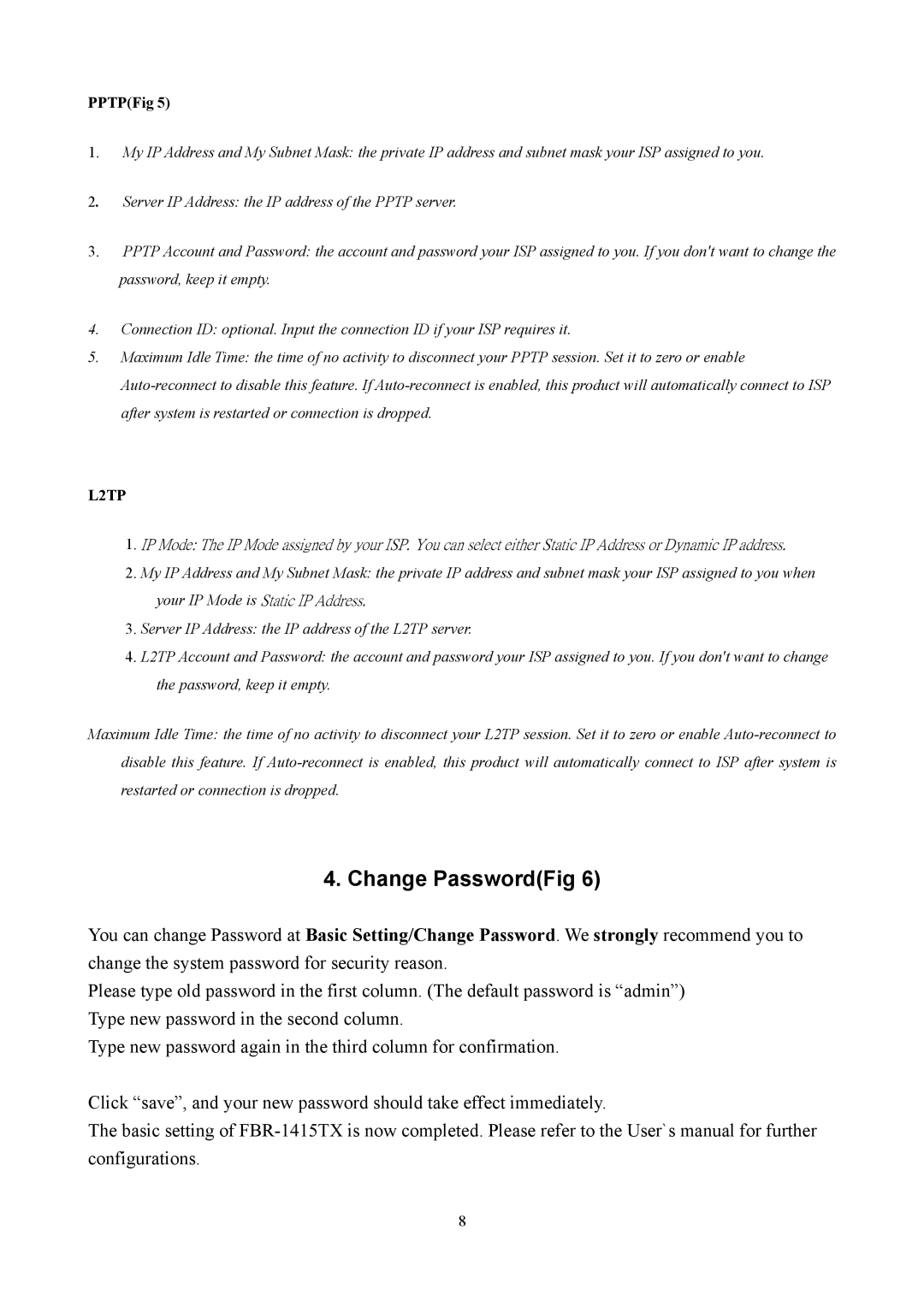 LevelOne FBr-1415TX manual Change PasswordFig, PPTPFig 