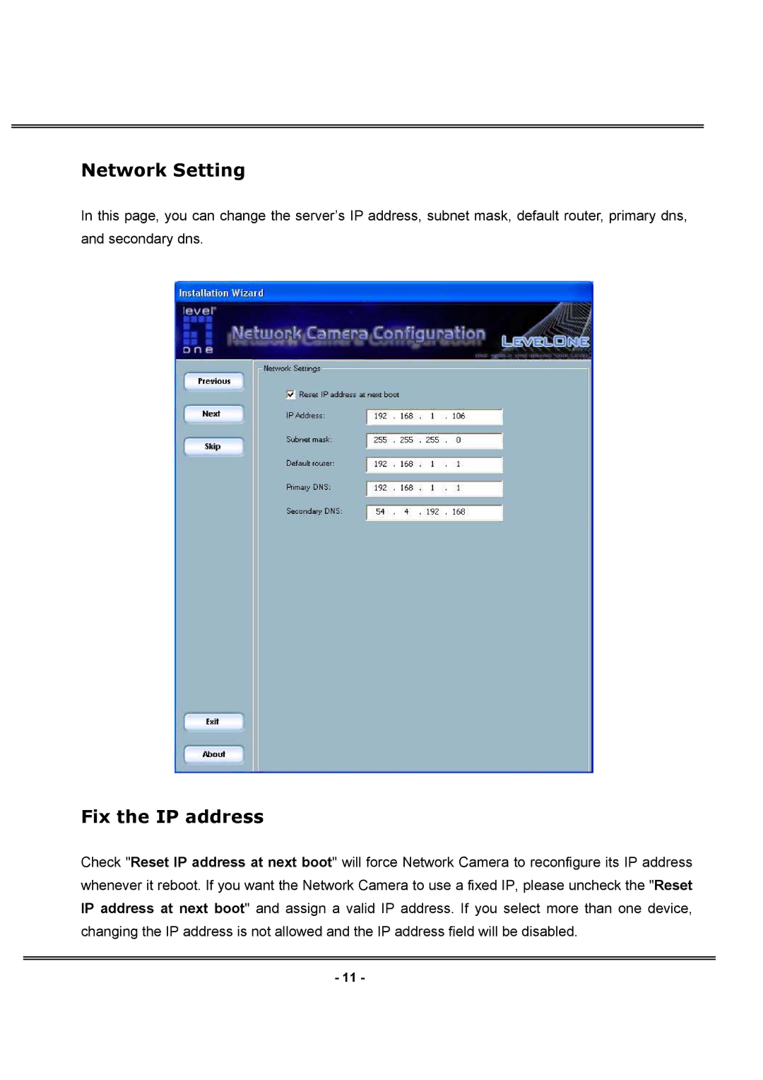 LevelOne FCS-1030 user manual Network Setting, Fix the IP address 