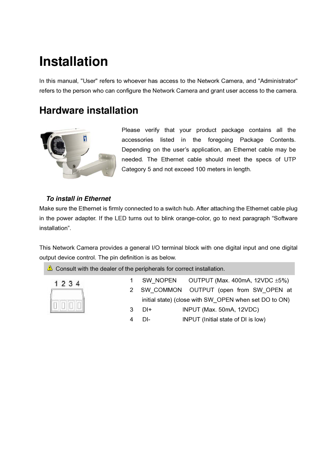 LevelOne FCS-5030 user manual Hardware installation, To install in Ethernet 