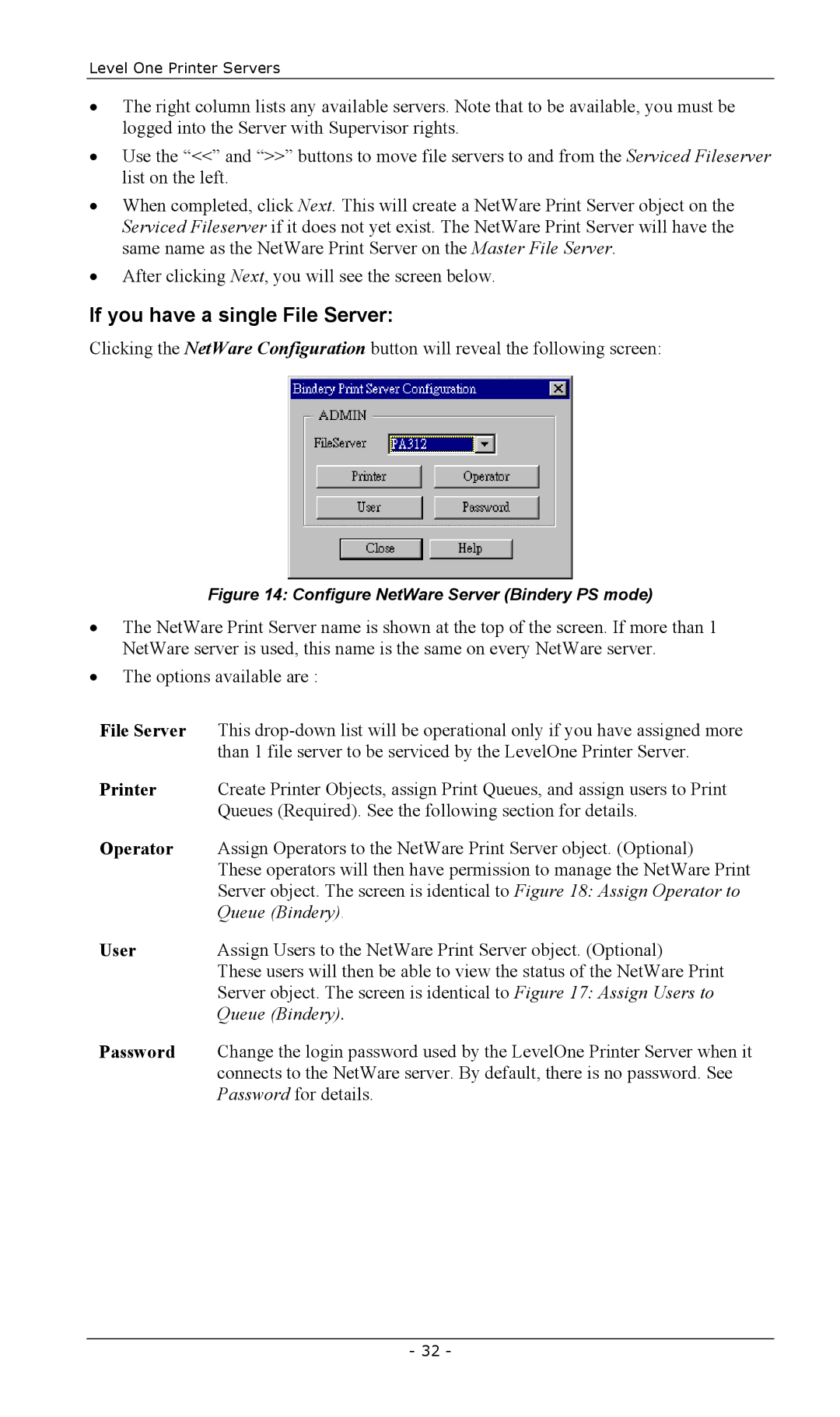 LevelOne EPS-3001TU, FPS-2003TXU, FPS-2111TXU, FPS-2101USB, FPS-2013TXU, FPS-2101TXU manual If you have a single File Server 