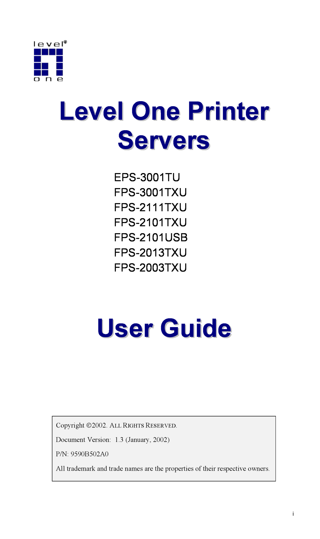 LevelOne FPS-2111TXU, FPS-2101USB, FPS-2101TXU manual Level One Printer Servers, User Guide, FPS-2013TXU FPS-2003TXU 
