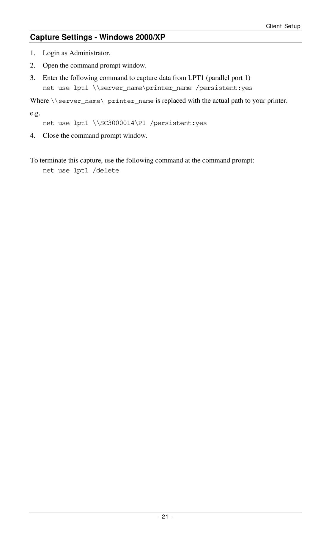 LevelOne FPS-2112, FPS-3001TXU Capture Settings Windows 2000/XP, Login as Administrator Open the command prompt window 