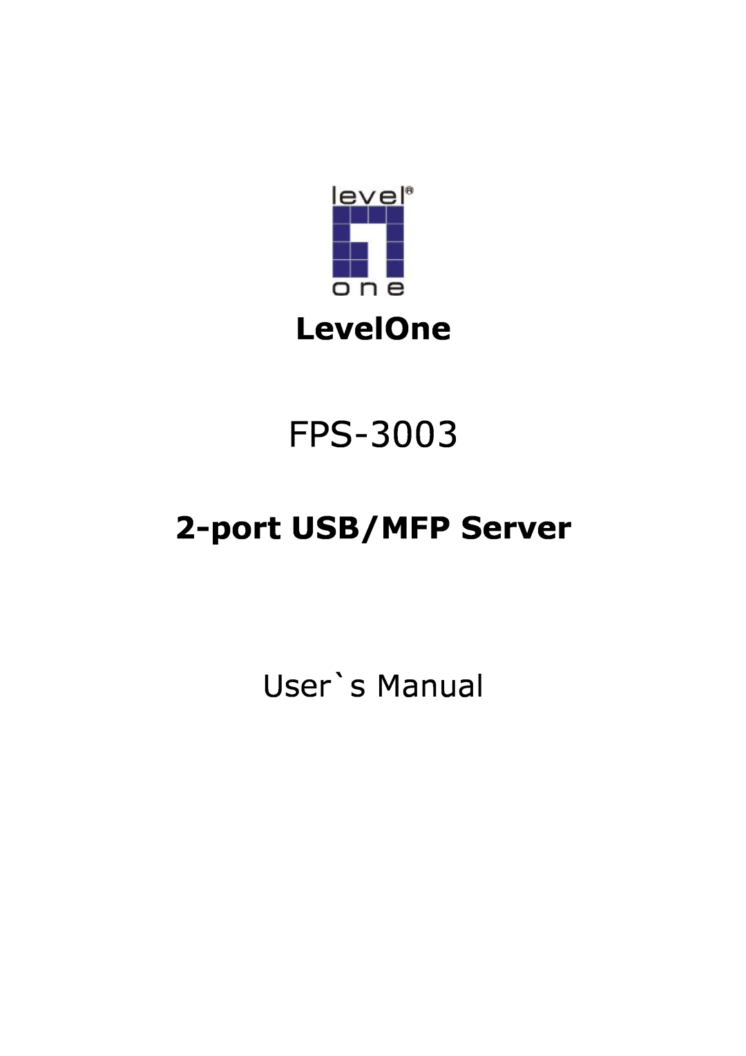 LevelOne FPS-3003 user manual LevelOne, port USB/MFP Server, User`s Manual 