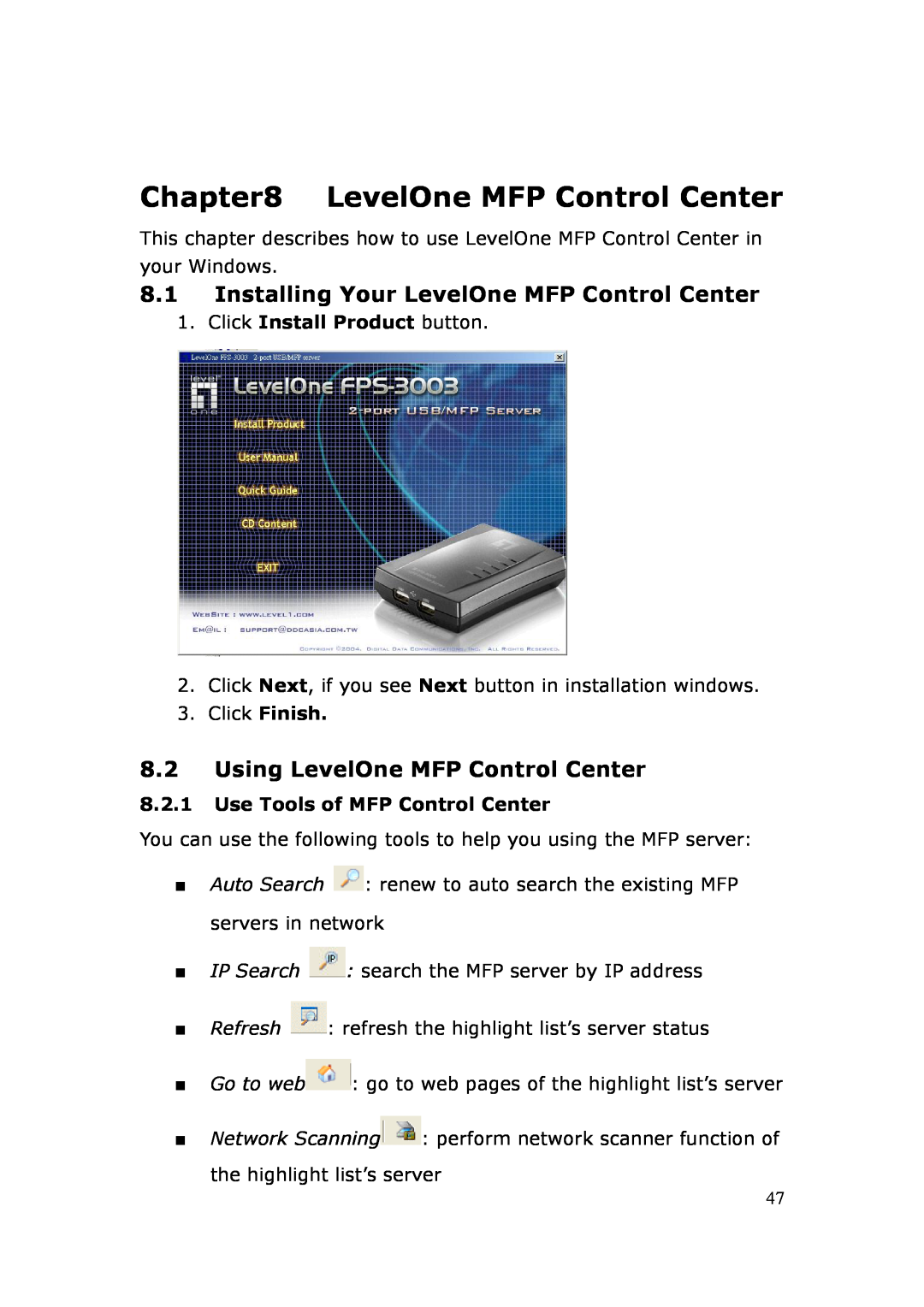 LevelOne FPS-3003 Installing Your LevelOne MFP Control Center, Using LevelOne MFP Control Center, Click Finish 