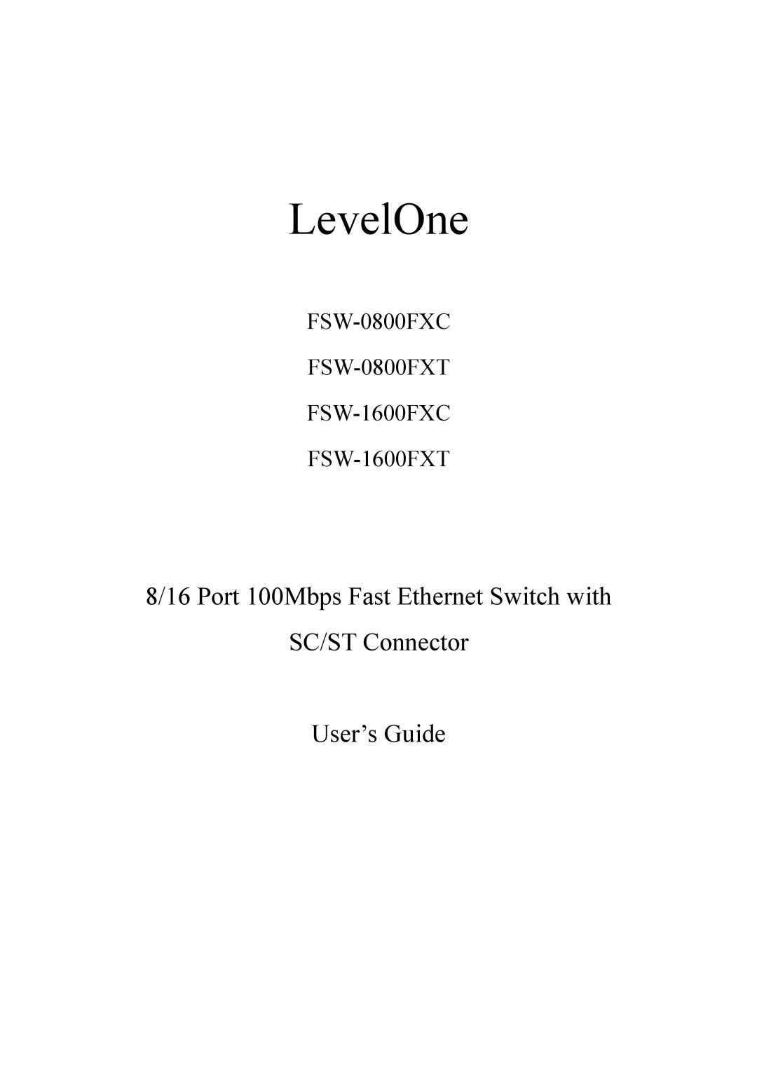 LevelOne FSW-0800FXT, FSW-1600FXC, FSW-1600FXT, FSW-0800FXC manual LevelOne 