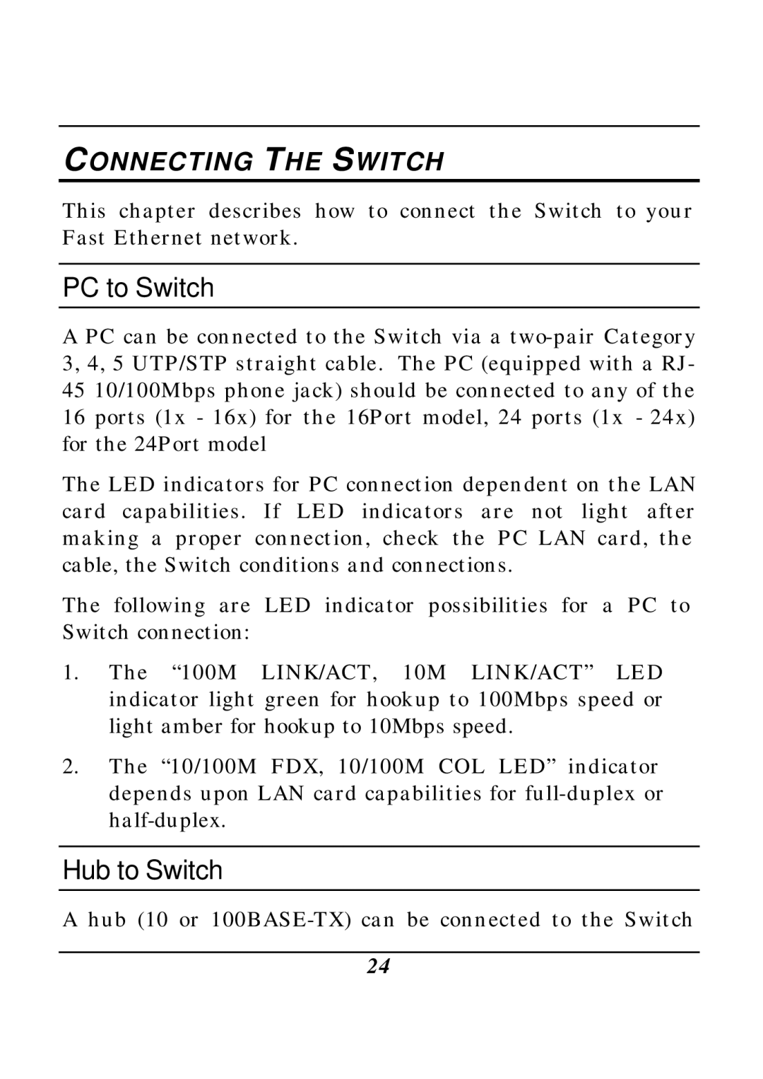 LevelOne FSW-1610TX, FSW-2410TX manual PC to Switch, Hub to Switch, Connecting the Switch 