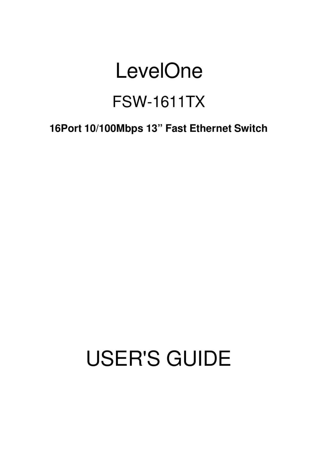 LevelOne FSW-1611TX manual Users Guide, 16Port 10/100Mbps 13 Fast Ethernet Switch 