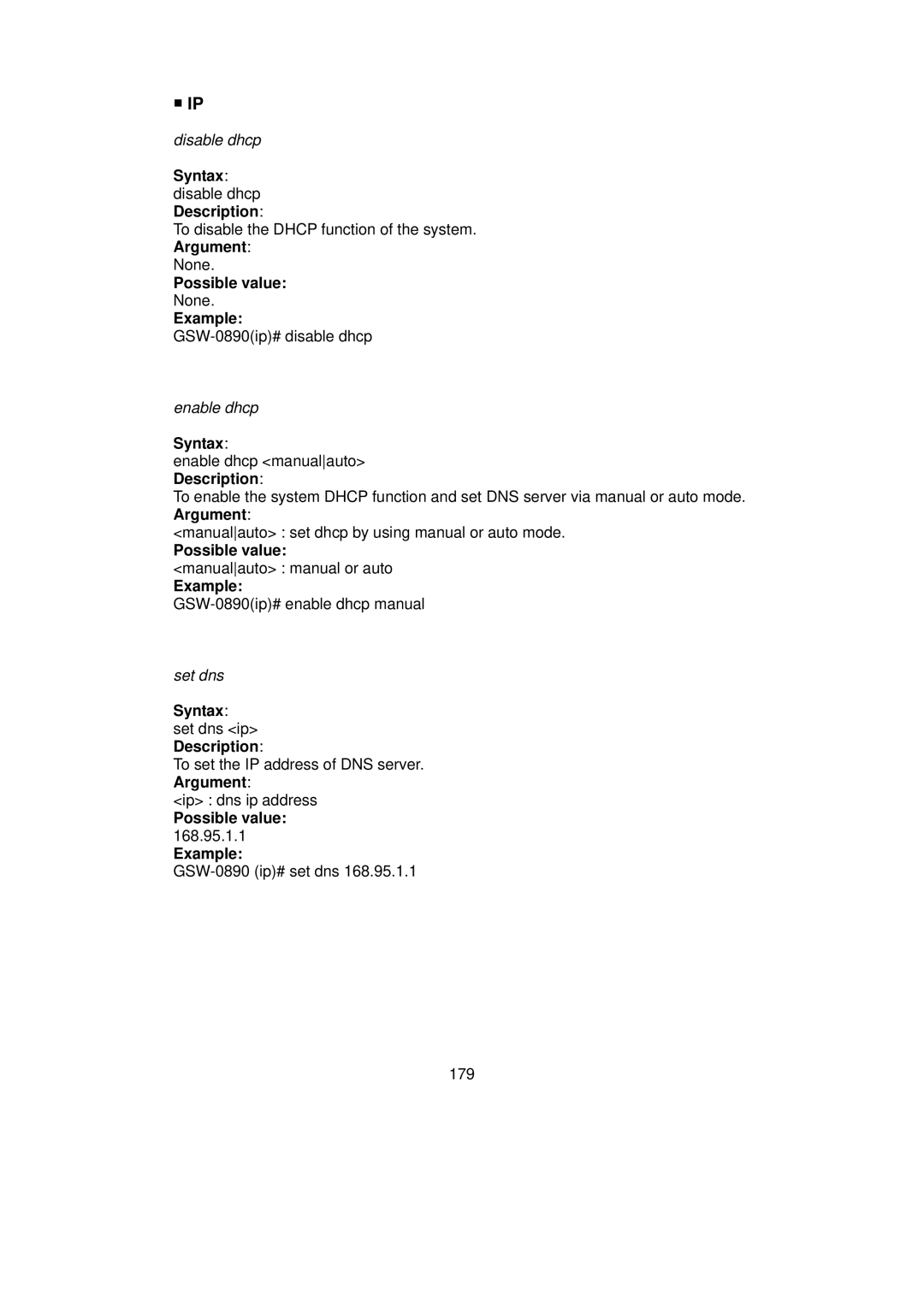 LevelOne GSW-0890 user manual Syntax disable dhcp Description, Possible value manualauto manual or auto Example 