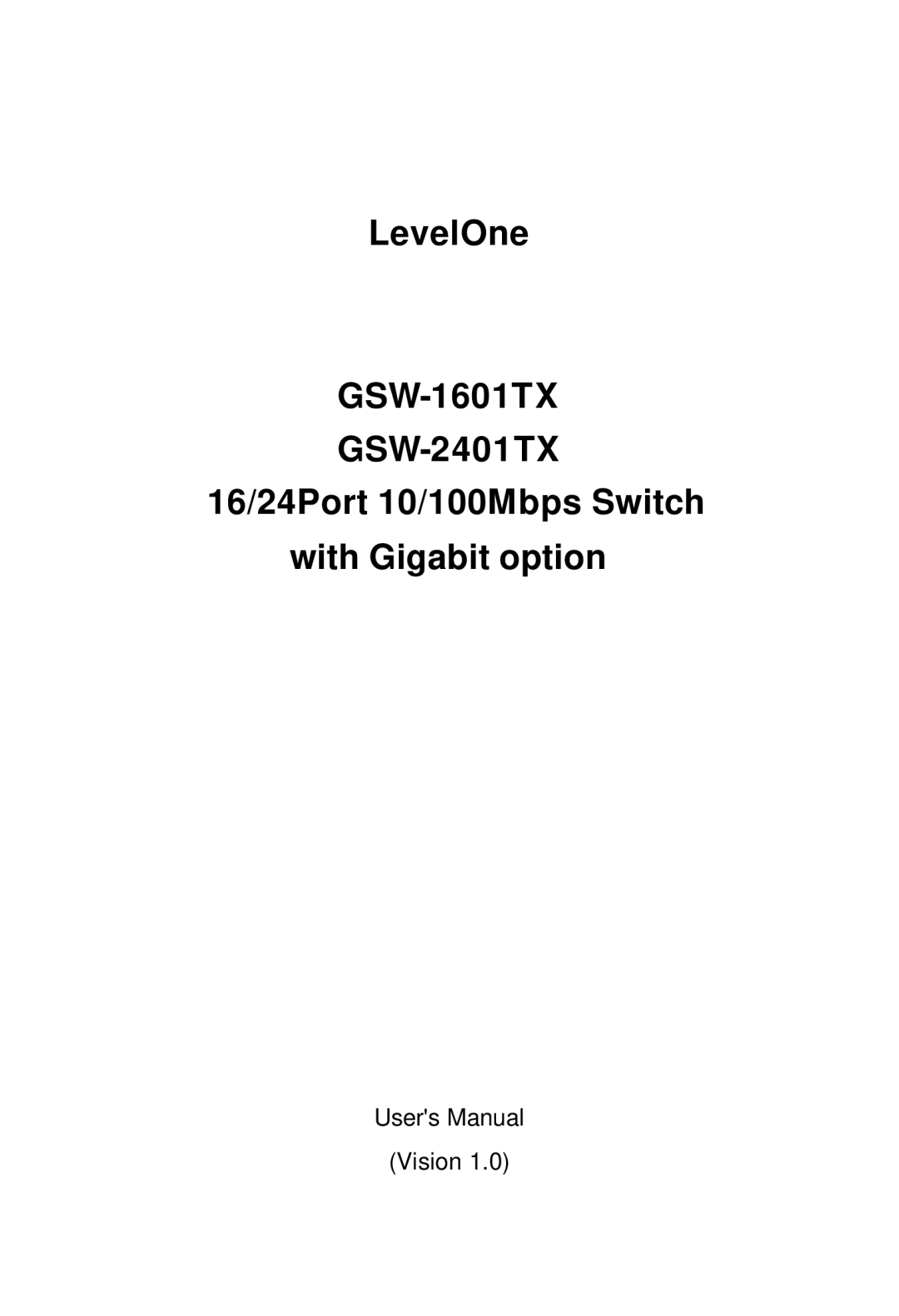 LevelOne GSW-1601TX, GSW-2401TX user manual Vision 