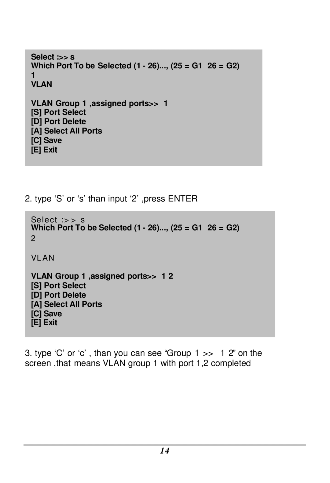 LevelOne GSW-2401TX, GSW-1601TX user manual Type ‘S’ or ‘s’ than input ‘2’ ,press Enter 