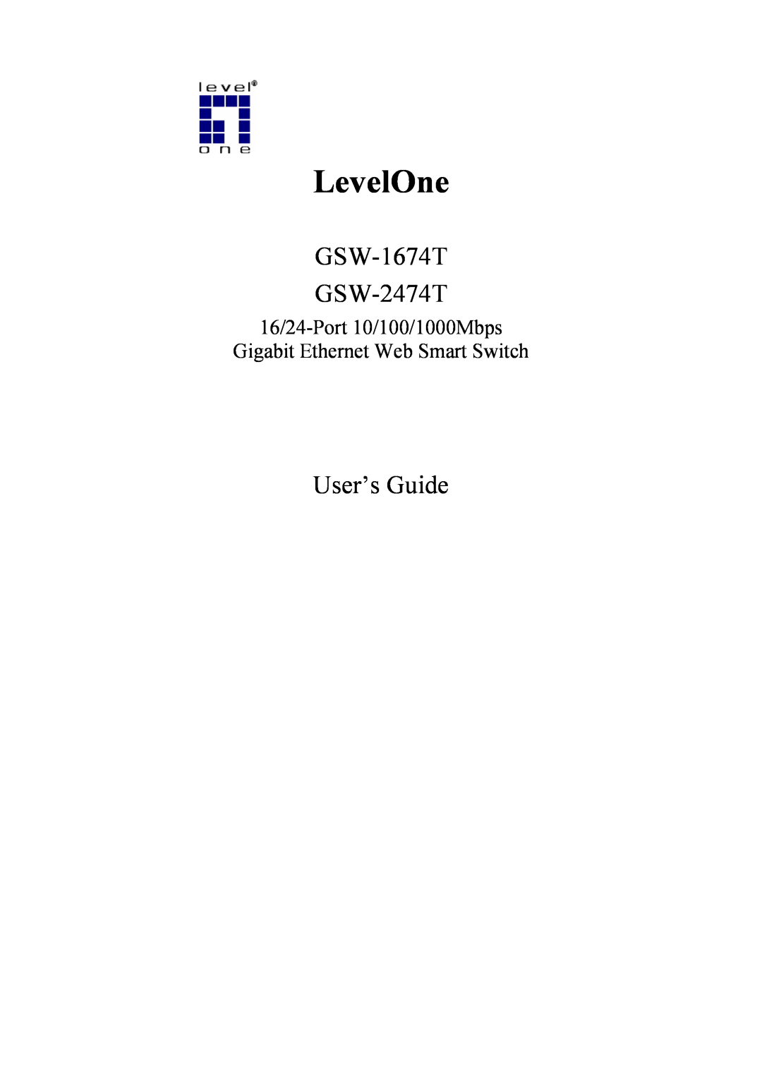 LevelOne manual LevelOne, GSW-1674T GSW-2474T, User’s Guide 