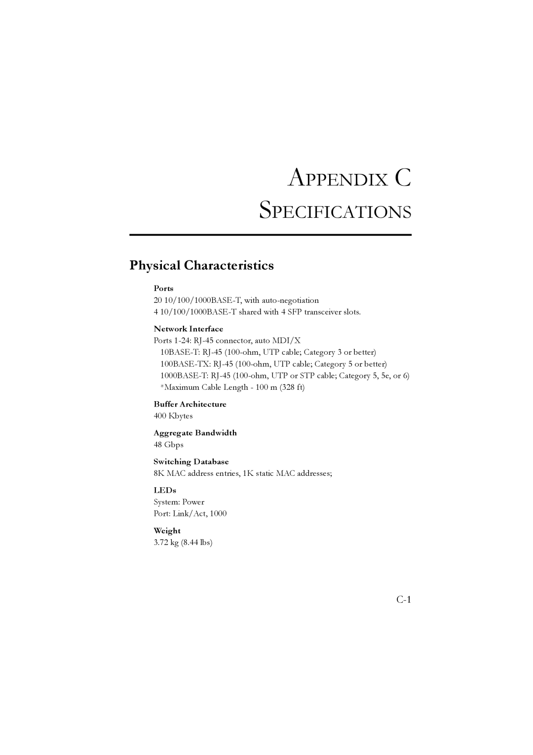 LevelOne GSW-2476 user manual Appendix C Specifications, Physical Characteristics 