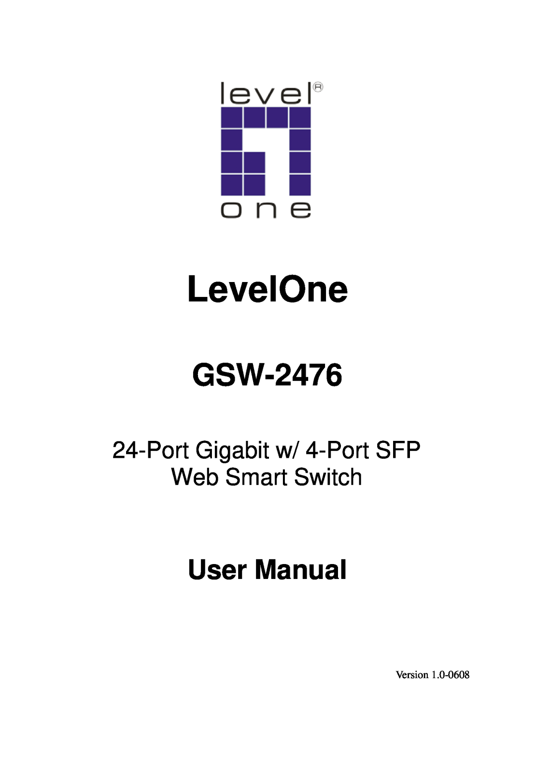 LevelOne GSW-2476 user manual LevelOne, User Manual, Port Gigabit w/ 4-Port SFP Web Smart Switch, Version 