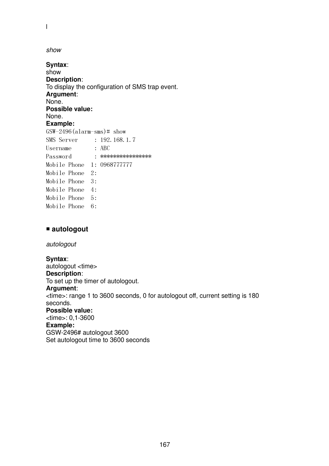 LevelOne GSW-2496 user manual Autologout, Syntax autologout time Description, Possible value time 0,1-3600 Example 