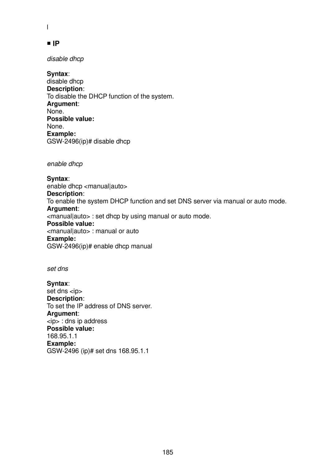 LevelOne GSW-2496 user manual Syntax disable dhcp Description, Possible value manualauto manual or auto Example 