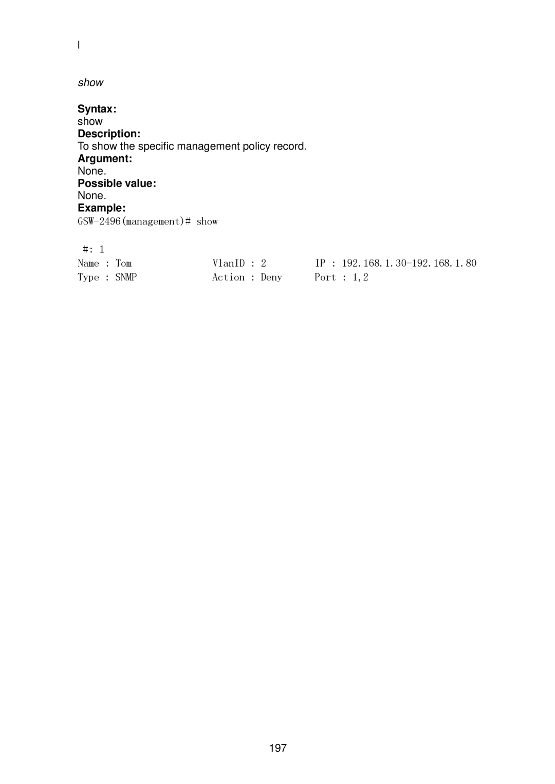 LevelOne GSW-2496 user manual To show the specific management policy record 