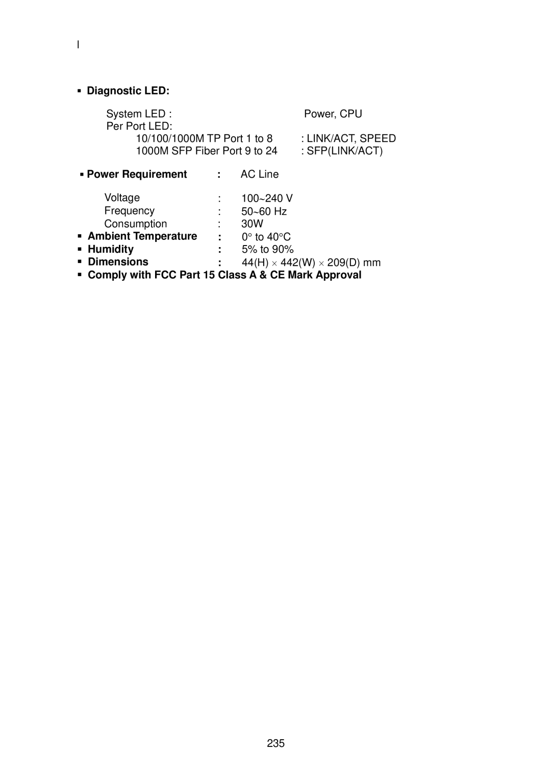 LevelOne GSW-2496 user manual ƒ Diagnostic LED, ƒ Power Requirement, Ambient Temperature, Humidity, Dimensions 