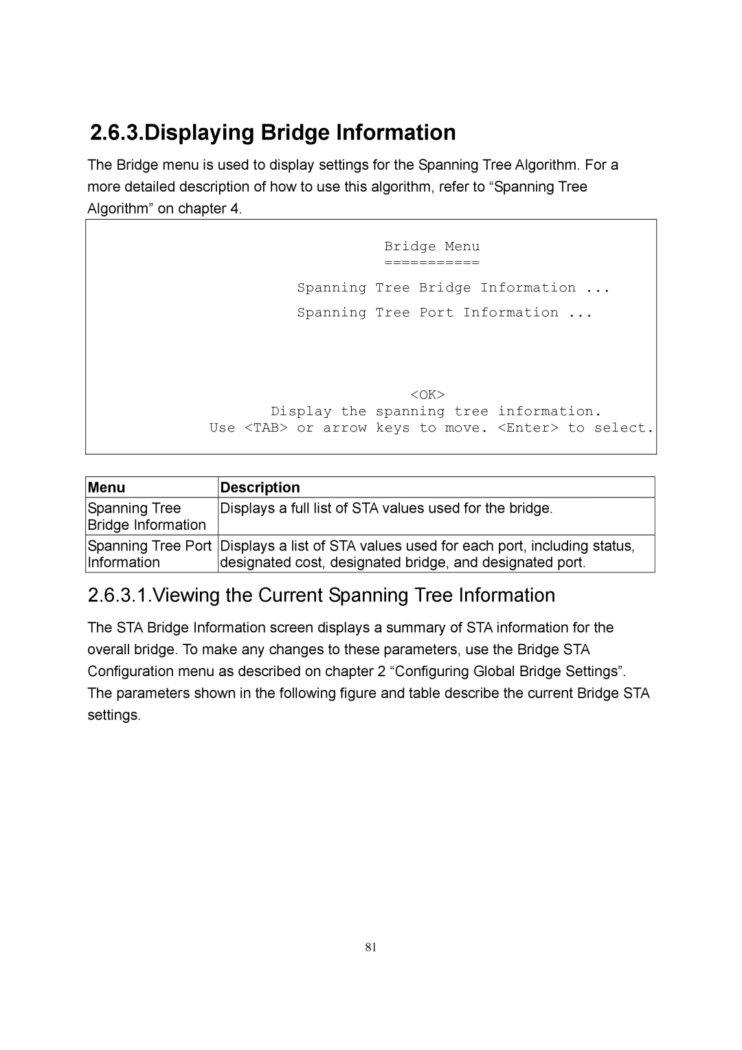 LevelOne GSW-2600TXM manual Displaying Bridge Information, Viewing the Current Spanning Tree Information 