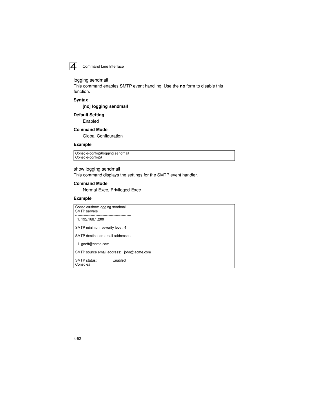 LevelOne GSW-2692 manual Logging sendmail, Show logging sendmail, Syntax No logging sendmail Default Setting 