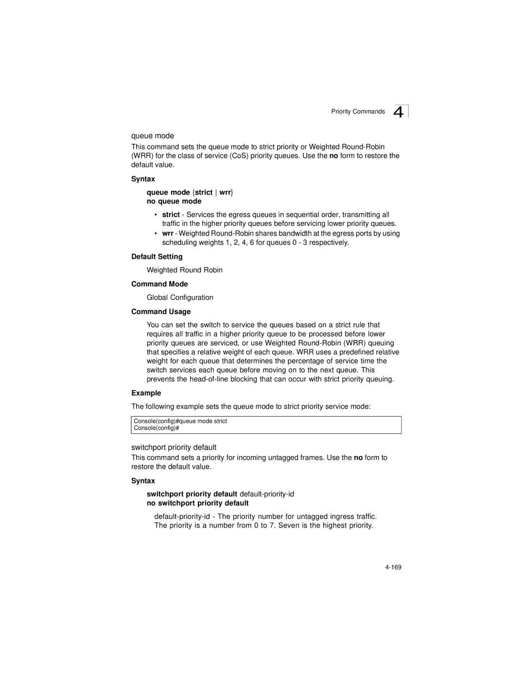 LevelOne GSW-2692 manual Switchport priority default, Syntax Queue mode strict wrr no queue mode 