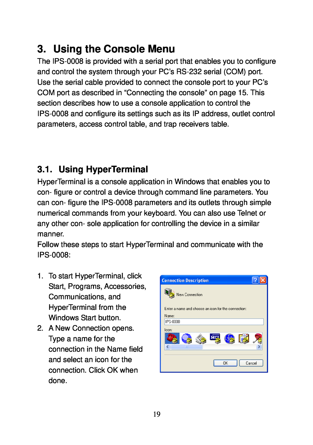 LevelOne IPS-0008 user manual Using the Console Menu, Using HyperTerminal 