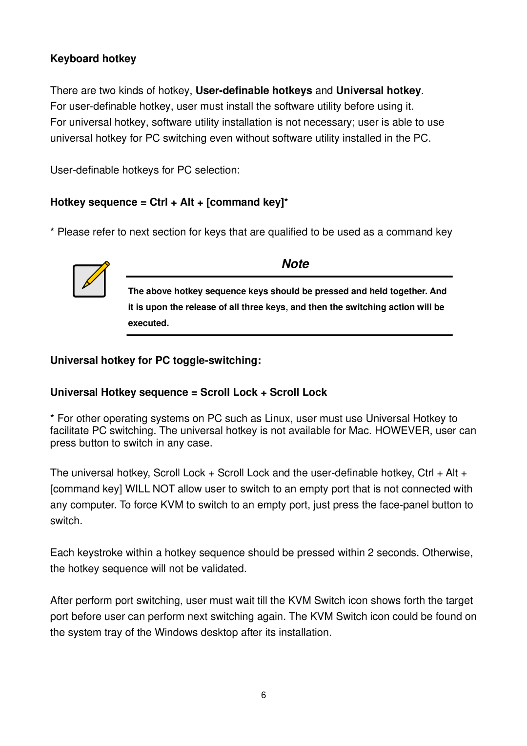 LevelOne KVM-0221/KVM-0421, KVM-0222/KVM-0422 user manual Hotkey sequence = Ctrl + Alt + command key 